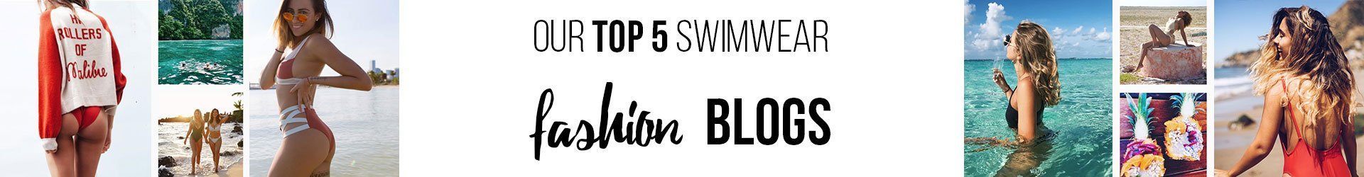 • 5 Bikini BLOGGERS You Need to Check Out
